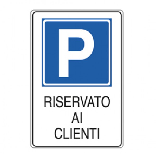 Cartello segnalatore - 20x30 cm - PARCHEGGIO RISERVATO AI CLIENTI - alluminio - Cartelli Segnalatori Cartello segnalatore - 20x30 cm - PARCHEGGIO RISERVATO AI CLIENTI - alluminio - Cartelli Segnalatori