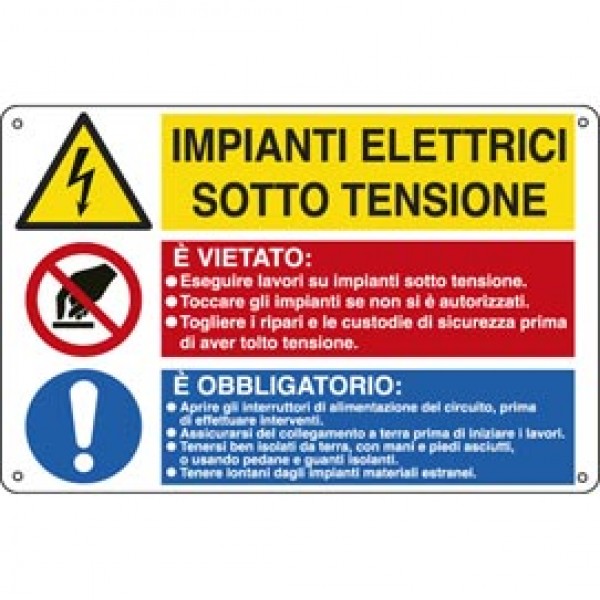 Cartello segnalatore multisimbolo - 50x33,3 cm - IMPIANTI ELETTRICI SOTTO TENSIONE/E' VIETATO…/E' OBBLIGATORIO… - alluminio - Cartelli Segnalatori Cartello segnalatore multisimbolo - 50x33,3 cm - IMPIANTI ELETTRICI SOTTO TENSIONE/E' VIETATO…/E' OBBLIGATORIO… - alluminio - Cartelli Segnalatori