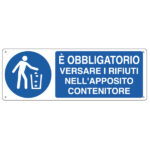 Cartello segnalatore - 35x12,5 cm - E' OBBLIGATORIO VERSARE I RIFIUTI… - alluminio - Cartelli Segnalatori