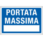 Cartello segnalatore - 30x20 cm - PORTATA MASSIMA - alluminio - Cartelli Segnalatori